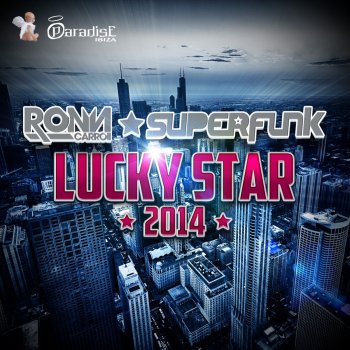 Исполнитель Ron Carroll & Superfunk, альбом Lucky Star 2014