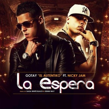 Gotay "El Autentiko" feat. Nicky Jam La Espera