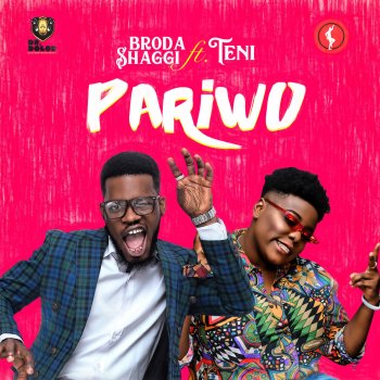 Broda Shaggi feat. Teni Pariwo