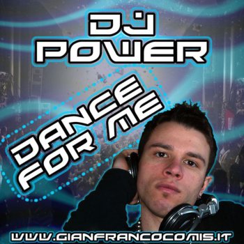 DJ Power Dance for Me - Sono Stanco Mix