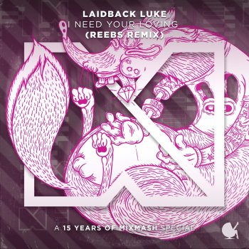 Laidback Luke I Need Your Loving (Reebs Remix)