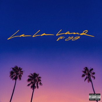 Bryce Vine feat. YG La La Land