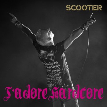 Scooter J'adore hardcore (Extended Mix)