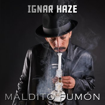 Ignar Haze Maldito Fumon