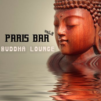 Bar Lounge - Paris Bar and Buddha Lounge Vol.2: Dinner Music for Cocktail Bar, Lounge Café, Happy Hour Music