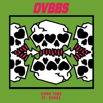 DVBBS feat. 24hrs Good Time