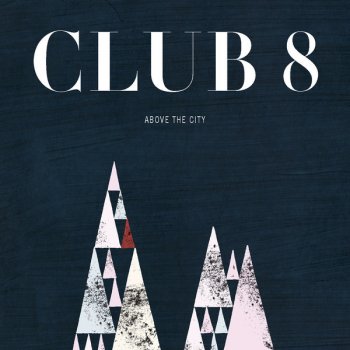 Club 8 Less Than Love