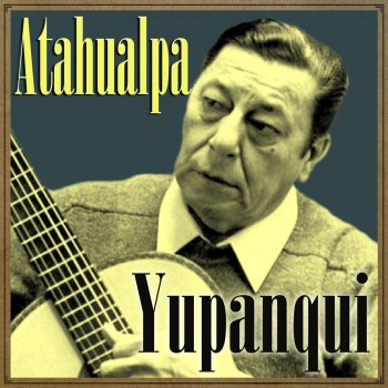 Atahualpa Yupanqui Canción del Abuelo N2