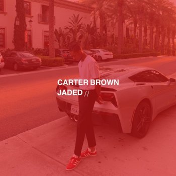 Carter Brown Jaded