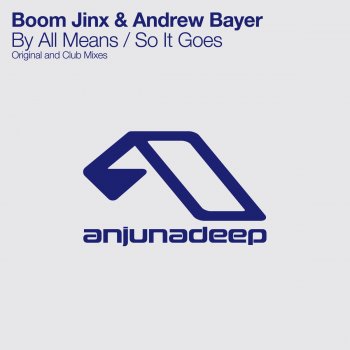 Boom Jinx & Andrew Bayer So It Goes