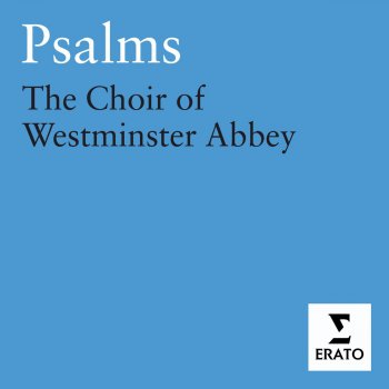 Westminster Abbey Choir, Martin Neary & Andrew Lumsden Psalm 91, 'Whoso dwelleth under the defence of the most high'