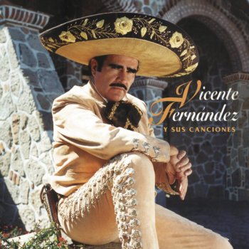 Vicente Fernández Aquí el Que Manda Soy Yo