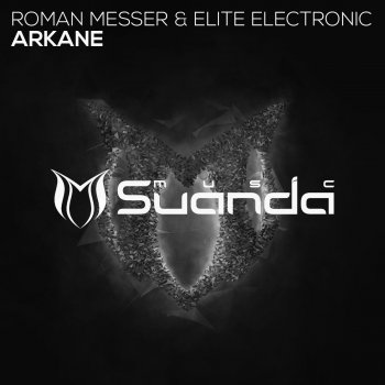 Roman Messer feat. Elite Electronic Arkane