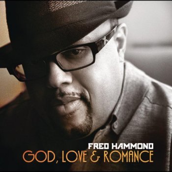 Fred Hammond Amazing Love