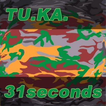 Tuka 31 Seconds (Voltolinas War Mix)