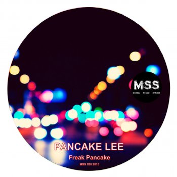 Pancake Lee Freak Pancake (Omar Gaxiola Remix)