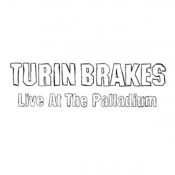 Turin Brakes Asleep With The Fireflies - Live At The Palladium