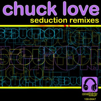 Chuck Love Seduction (Leigh Morgan Remix)