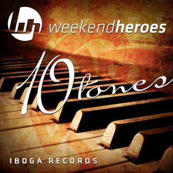 Weekend Heroes 10 Tones - Original