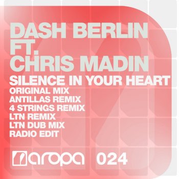 Dash Berlin feat. Chris Madin Silence in Your Heart (LTN remix)