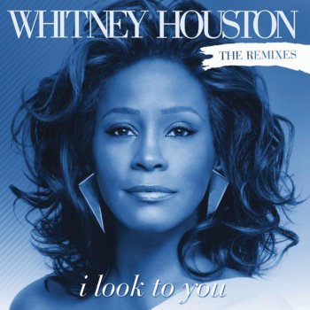 Whitney Houston I Look to You - Johnny Vicious Club Mixshow Mix