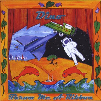 Исполнитель Dino, альбом Throw Me a Ribbon