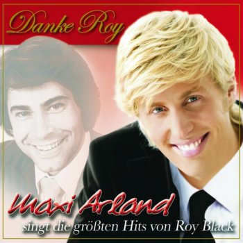 Maxi Arland Danke Roy (Oh Roy)