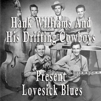 Hank Williams & His Drifting Cowboys I'm Satisfied With You