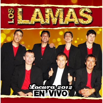 Los Lamas Qué Locura Amarnos Así (En Vivo)