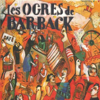 Les Ogres de Barback Pour me rendre à mon bureau