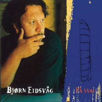 Bjørn Eidsvåg På Svai