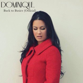 Dominique Back to Basics (Official)