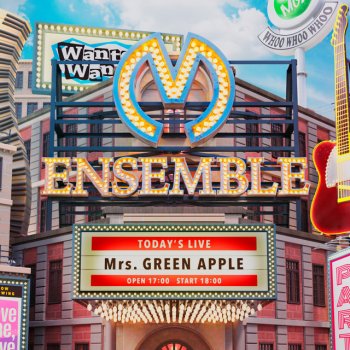 Mrs. Green Apple アウフヘーベン