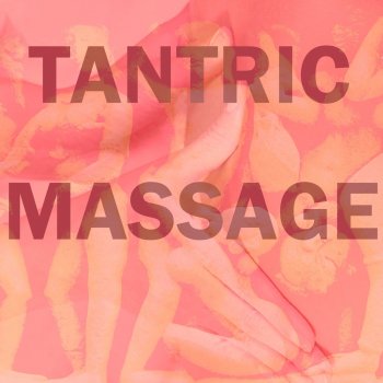 Tantric Massage Relaxation