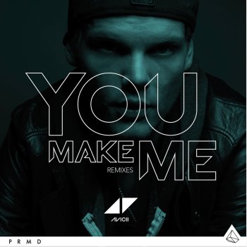 Avicii You Make Me (Throttle Extended)