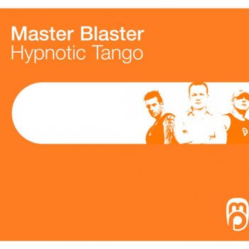 Master Blaster Hypnotic Tango (Radio Mix)