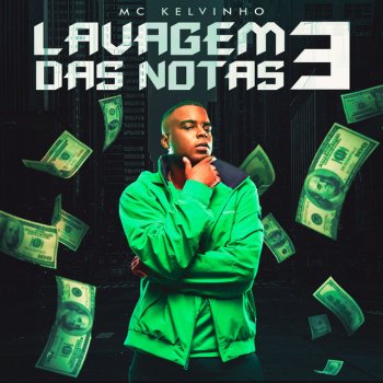 Mc Kelvinho Lavagem das Notas 3