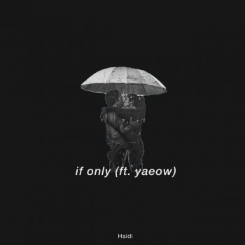 Haidi feat. yaeow If Only