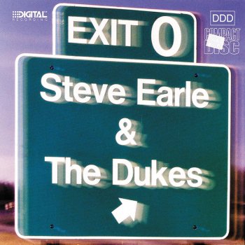 Steve Earle It's All Up To You