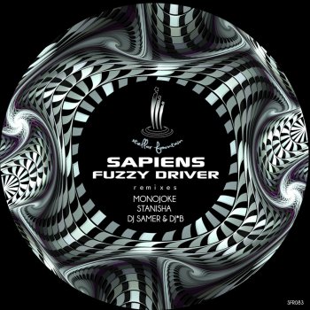 Sapiens Fuzzy Driver (Stanisha Remix)