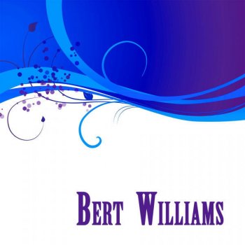 Bert Williams - Greatest Songs & Tunes of 1922