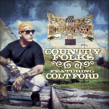 Bubba Sparxxx Country Folks (feat. Colt Ford)