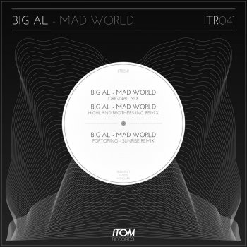 BiG AL Mad World (Highland Brothers Inc. Remix)