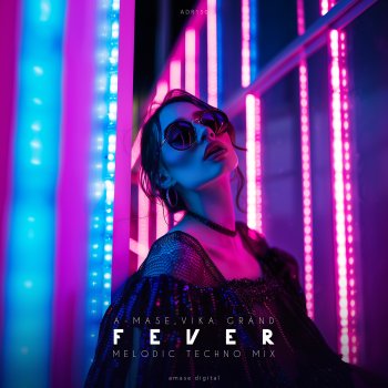 A-mase Fever (Melodic Techno Mix)