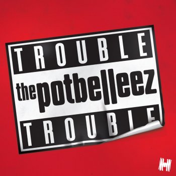 The Potbelleez feat. Carl Kennedy Trouble Trouble - Carl Kennedy Club Remix