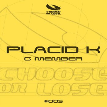 Исполнитель Placid K, альбом G Member