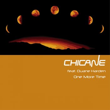 Chicane feat. Duane Harden One More Time (Disco Citizens Mix)