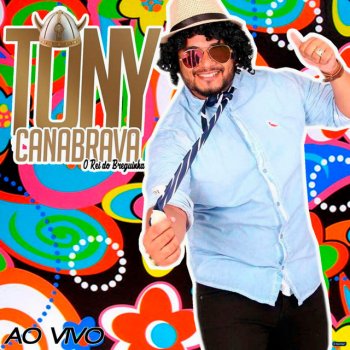 Исполнитель Tony Canabrava, альбом Ao Vivo