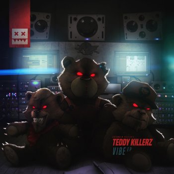 Teddy Killerz Bassline