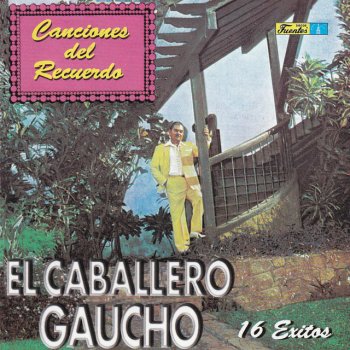 El Caballero Gaucho El Adiós